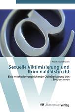 Sexuelle Viktimisierung und Kriminalitätsfurcht