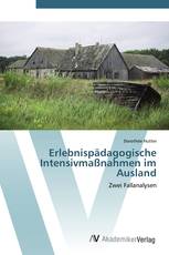 Erlebnispädagogische Intensivmaßnahmen im Ausland