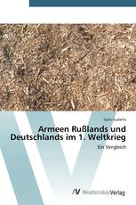Armeen Rußlands und Deutschlands im 1. Weltkrieg