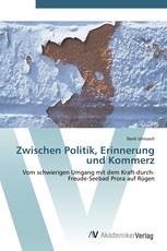 Zwischen Politik, Erinnerung und Kommerz