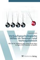 Verkaufspsychologische Hilfen im Seminar- und Vortragsbereich