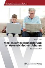 Medienkompetenzförderung an österreichischen Schulen