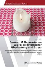 Burnout & Depressionen  als Folge psychischer Überlastung und Stress