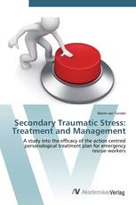 Secondary Traumatic Stress:  Treatment and Management