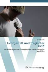 Lichtgestalt und tragischer Held