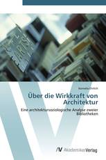 Über die Wirkkraft von Architektur