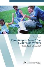 Familienprobleme? Die Super Nanny hilft