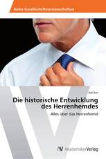 Die historische Entwicklung des Herrenhemdes