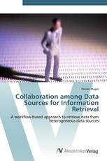 Collaboration among Data Sources for Information Retrieval