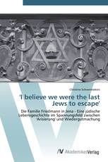 'I believe we were the last Jews to escape'