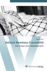 Helmut Newtons Frauenbild