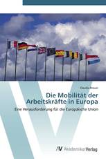 Die Mobilität der Arbeitskräfte in Europa