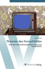 Theorien des Fernsehbildes