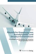 Räumliche Kopplung von Aerodynamik- und Strukturrechennetzen