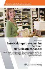 Entwicklungsstrategien im Berliner Naturkostfachhandel