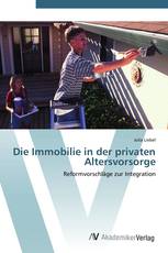 Die Immobilie in der privaten Altersvorsorge