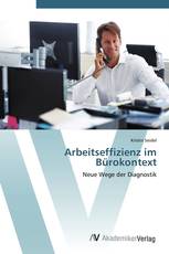 Arbeitseffizienz im Bürokontext