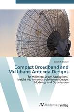 Compact Broadband and Multiband Antenna Designs