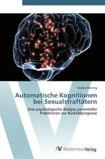 Automatische Kognitionen bei Sexualstraftätern