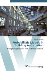 Probabilistic Models in Building Automation