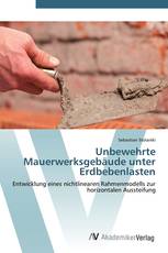 Unbewehrte Mauerwerksgebäude unter Erdbebenlasten