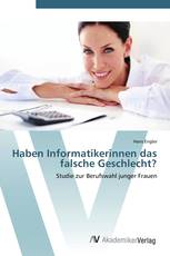 Haben Informatikerinnen das falsche Geschlecht?