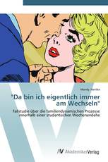 "Da bin ich eigentlich immer am Wechseln"