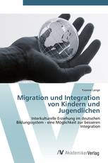 Migration und Integration von Kindern und Jugendlichen