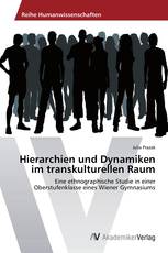 Hierarchien und Dynamiken im transkulturellen Raum