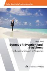 Burnout-Prävention und   -Begleitung