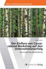 Der Einfluss von Cause-related Marketing auf den Unternehmenserfolg