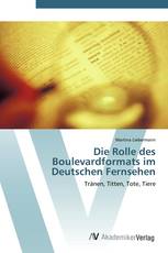 Die Rolle des Boulevardformats im Deutschen Fernsehen