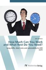 How Much Can You Work and What Rest Do You Need?