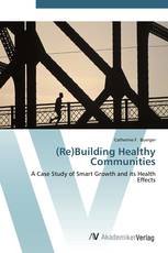 (Re)Building Healthy Communities