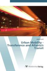 Urban Mobility - Transference and Atlanta's Transit