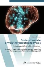 Evidenzbasierte physiotherapeutische Praxis