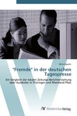 "Fremde" in der deutschen Tagespresse