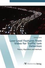 Low-Level Features from Video for Traffic Jam Detection