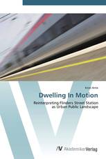 Dwelling In Motion