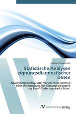 Statistische Analysen eignungsdiagnostischer Daten