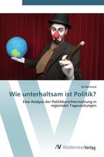 Wie unterhaltsam ist Politik?