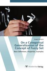 On a Categorical Generalization of the Concept of Fuzzy Set