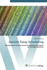 Genetic Fuzzy Scheduling