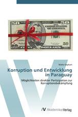 Korruption und Entwicklung in Paraguay