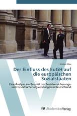 Der Einfluss des EuGH auf die europäischen Sozialstaaten