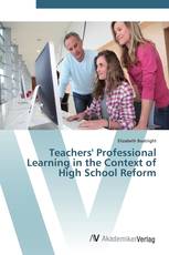 Teachers' Professional Learning in the Context of High School Reform