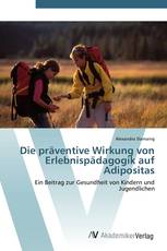 Die präventive Wirkung von Erlebnispädagogik auf Adipositas