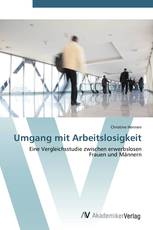 Umgang mit Arbeitslosigkeit