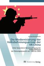 Die Modernisierung der Volksbefreiungsarmee der VR China