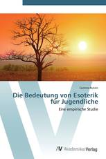 Die Bedeutung von Esoterik für Jugendliche